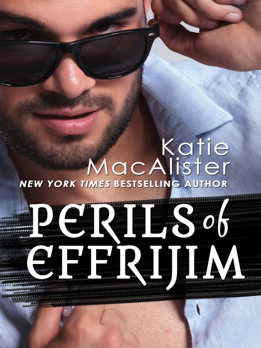 Title details for The Perils of Effrijim by Katie MacAlister - Available